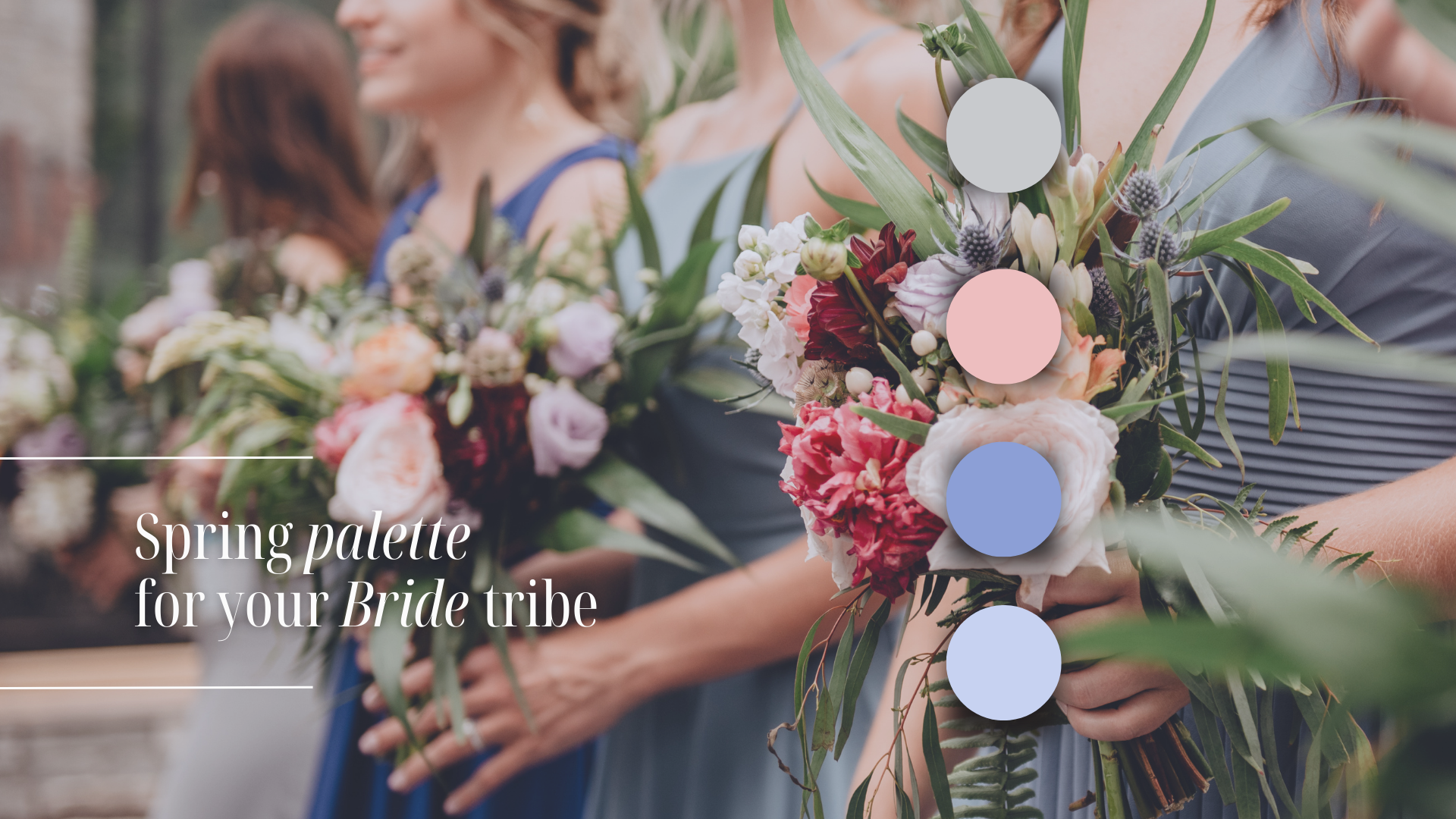 Spring Color Palette for Your Bride Tribe